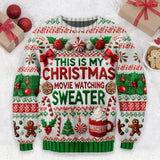 This Is My Christmas Movie Watching Sweater - Personalized Ugly Sweater