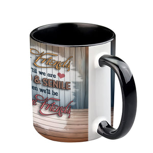 Let's Be Friends Til We Re Old And Bonkers - Personalized Bestie Accent Mug