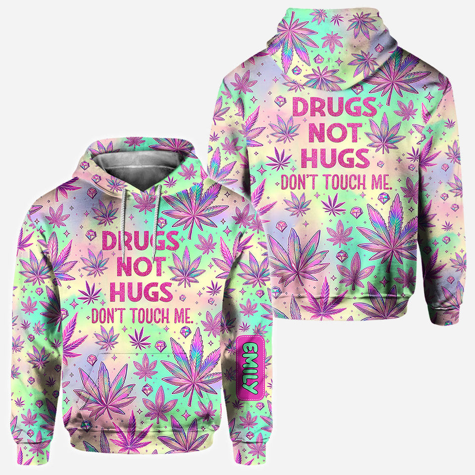 Drugs Not Hugs - Personalized Weed All Over Shirt