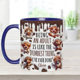 Being An Adult Is Like The Dumbest Thing - Personalized Accent Mug