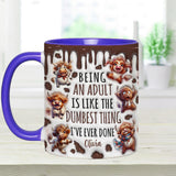 Being An Adult Is Like The Dumbest Thing - Personalized Accent Mug
