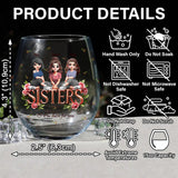 Sisters - Personalized Bestie All Over Wine Glass
