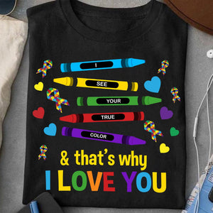 T-shirt et sweat à capuche « Je vois ta vraie couleur » pour la sensibilisation à l'autisme 0523