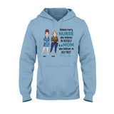 Behind Every Nurse Who Believes In Herself - Personalized Nurse T-shirt & Hoodie