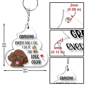 Every Poo I Do For You - Dog gift for dog lover - Personalized Keychain