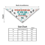 I'm Telling You - Personalized Dog Pet Bandana