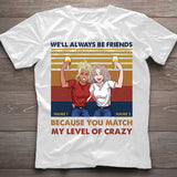 We're More Than Besties We're Like A Really Small Gang - Personalized T-shirt and Hoodie