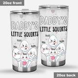 Dad's Little Squirts - Personalized Father Tumbler