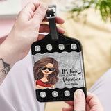 It's Time For New Adventure - Travelling gift for mom, daughter, granddaughter, wife, girlfriend, friend - Personalized Leather Luggage Tag