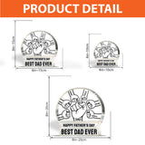 Best Dad Ever - Personalized Father's Day Father Custom Shaped Acrylic Plaque