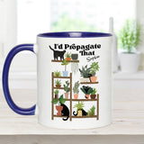 I'd Propagate That - Personalized Gardening Accent Mug