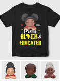 Pretty Black And Educated - Personalized African American T-shirt And Hoodie