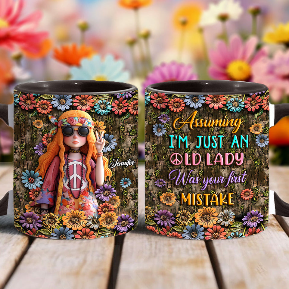 Assuming I'm Just an Old Lady Was Your First Mistake - Personalized Hippie Accent Mug