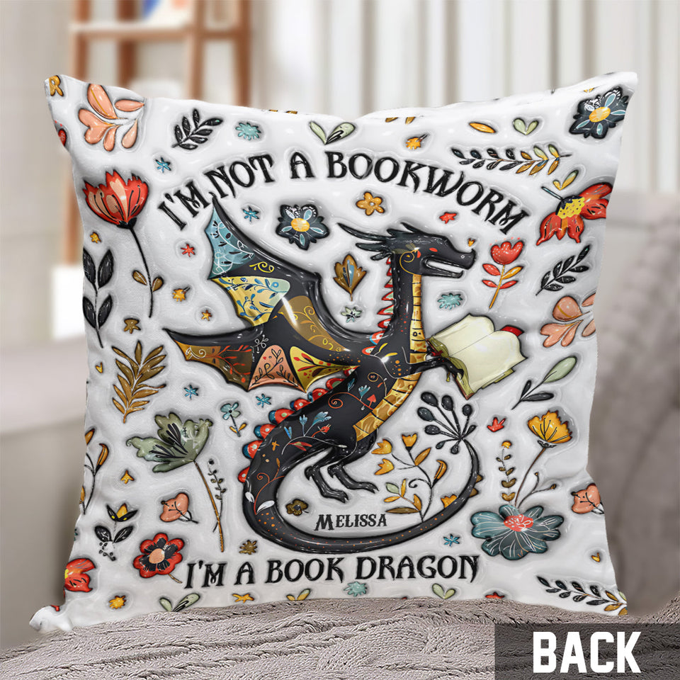 I'm Not A Book Worm I'm A Book Dragon - Personalized Book Throw Pillow