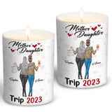 Mother Daughter Trip - Personalized Mother Candle With Wooden Lid