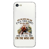 And The Wise One Said - Personalized Hiking Clear Phone Case