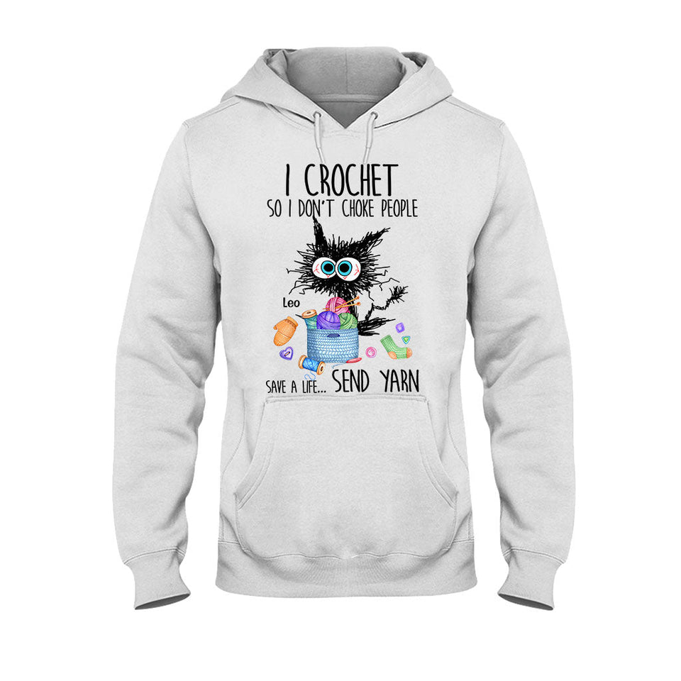 I Crochet So I Don’t Choke People - Personalized Crocheting T-shirt And Hoodie