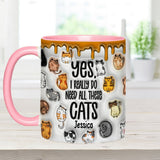 Yes I Do Need All These Cats - Personalized Cat Accent Mug