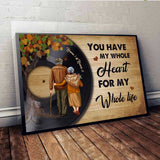 You Have My Whole Heart Vinyl - Personalized Couple Poster