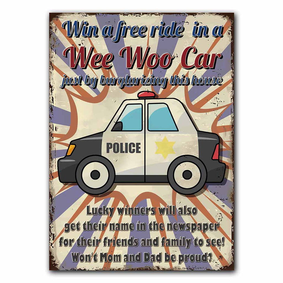Win A Free Ride - Police Rectangle Metal Sign