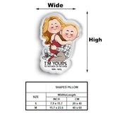 I'm Yours No Refunds Or Returns - Personalized Couple Shaped Pillow