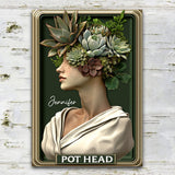 Pot Head - Personalized Gardening Rectangle Metal Sign