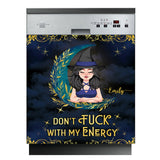 Don't F With My Energy - Personalized Witch Dishwasher Cover