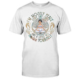 I'm Mostly Peace - Personalized Yoga T-shirt And Hoodie