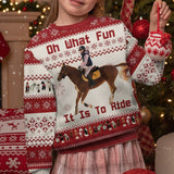 Oh What Fun It Is To Ride Christmas Gift for Horse Lovers - Personalized Horse Ugly Sweater