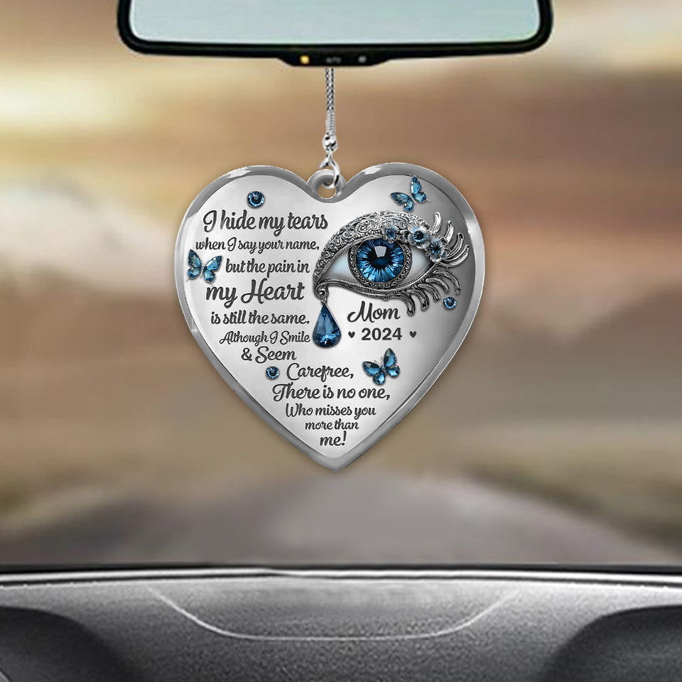 Je cache mes larmes - Ornement de voiture commémoratif personnalisé
