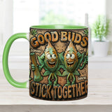 Good Buds Stick Together - Personalized Weed Accent Mug