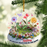 Sisters Are Different Flowers From The Same Garden - Personalized Sister Custom Shaped Ornament
