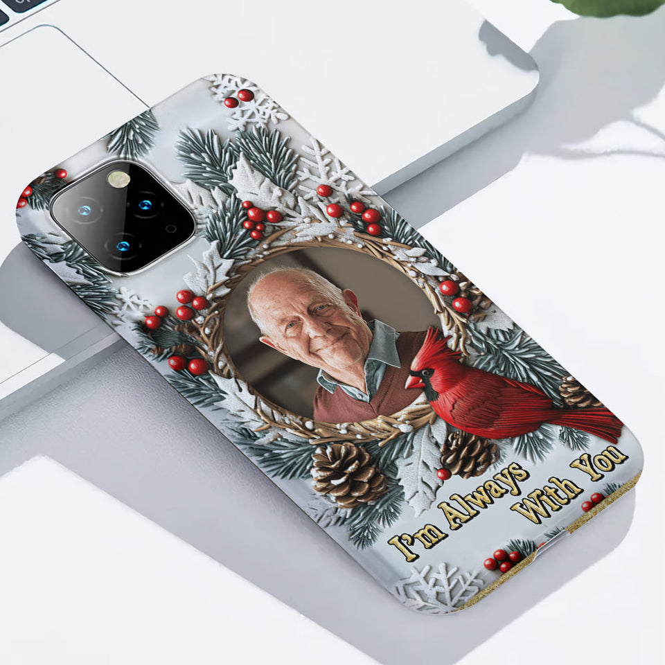 Je suis toujours avec toi - Coque de téléphone personnalisée avec impression intégrale - Souvenir