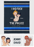 I Do Love The Police - Personalized Couple Blanket