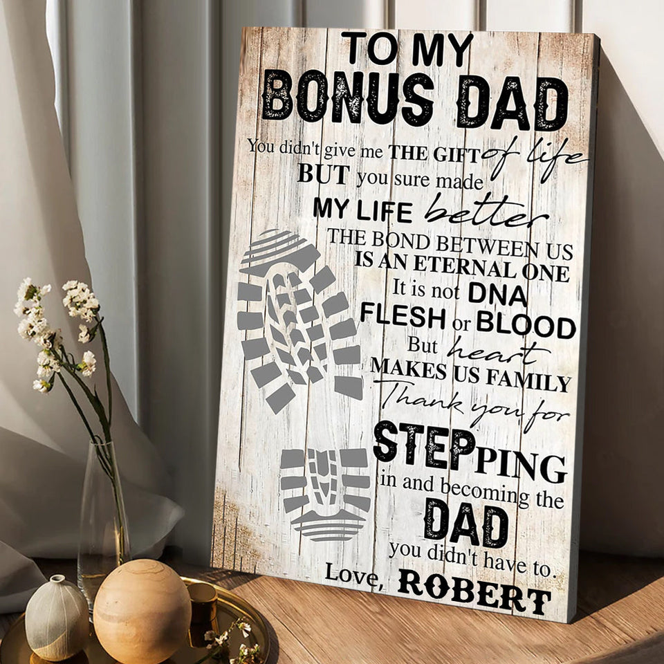 To My Bonus Dad - Personalized Father Canvas And Poster
