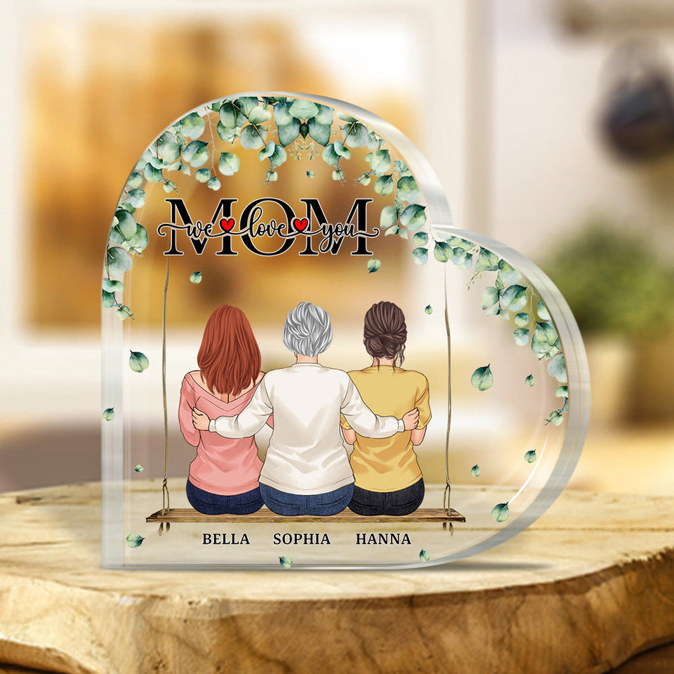 We Love You, Mom - Personalized Mother's Day Mother Custom Shaped Acrylic Plaque