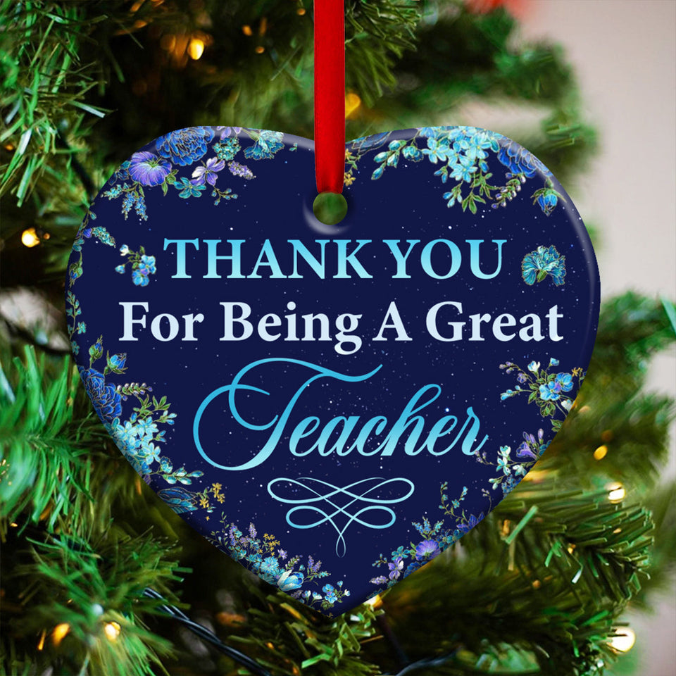 Teacher Thank You For Being A Great Teacher Teacher - Heart Aluminium Ornament (Printed On Both Sides) 1122