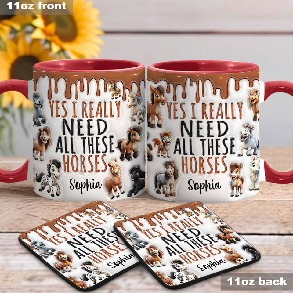 I Need All These Horses - Personalized Horse Accent Mug