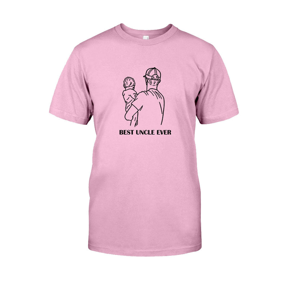 Best Uncle Ever - Gift for uncle - Personalized T-shirt And Hoodie