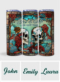You And Me We Got This - Skull gift for husband, wife, boyfriend, girlfriend - Personalized Skinny Tumbler
