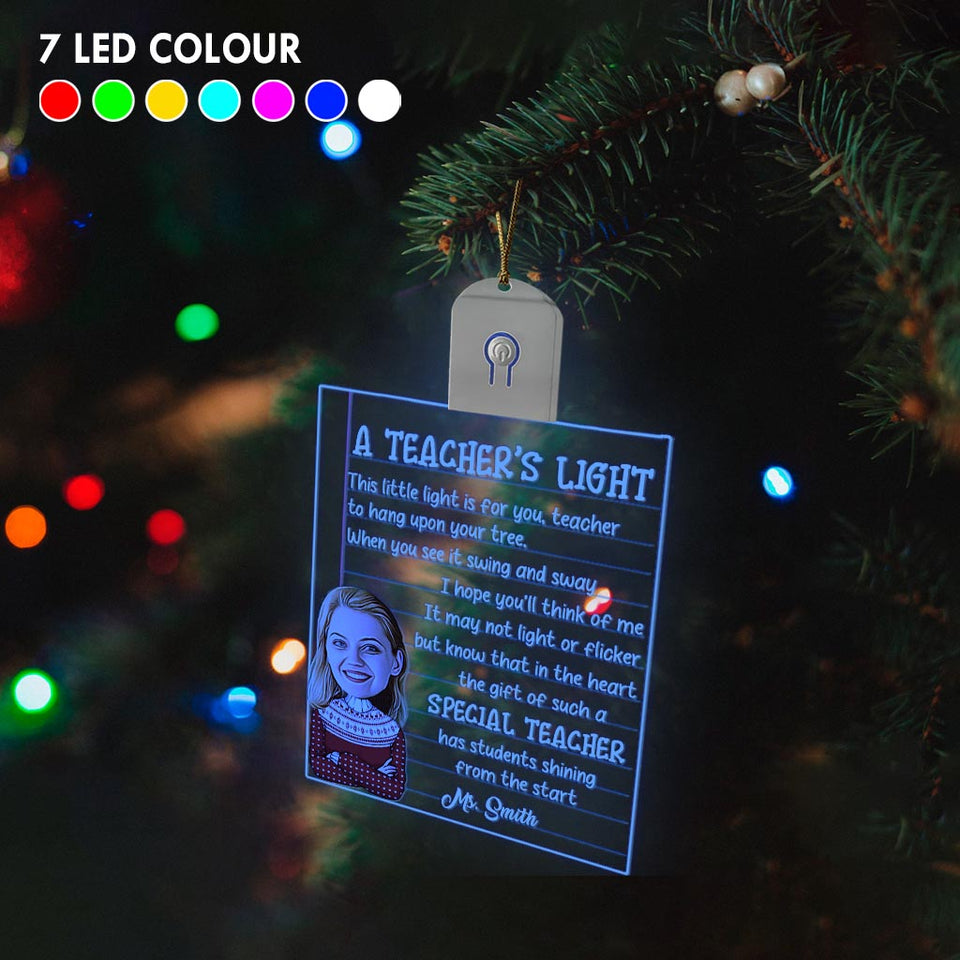 A Teacher’s Light - Personalized Teacher Led Acrylic Ornament