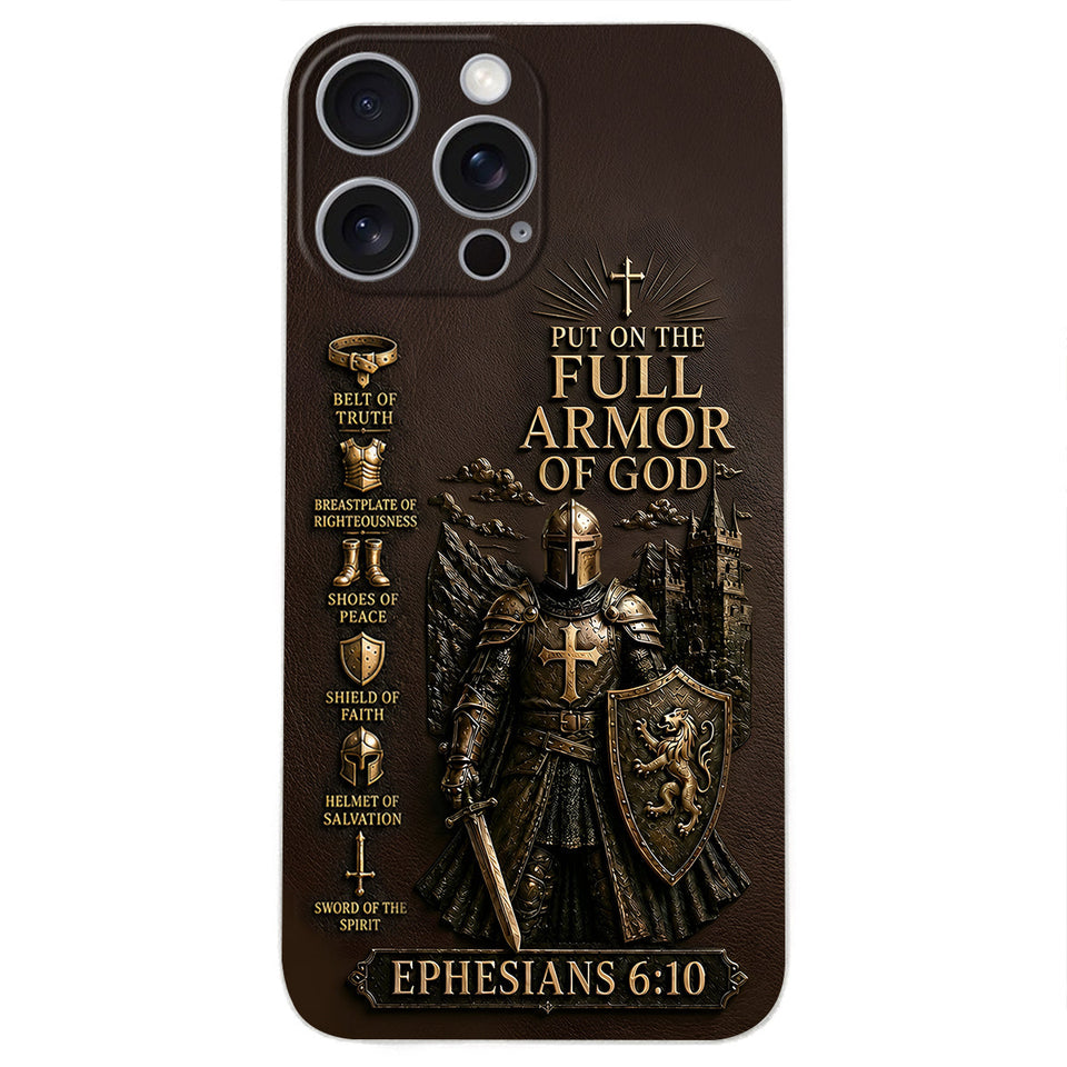 Put On The Full Amor Of God, Gift for Christians - Personalized Christian 3D Embossed Leather Phone Case