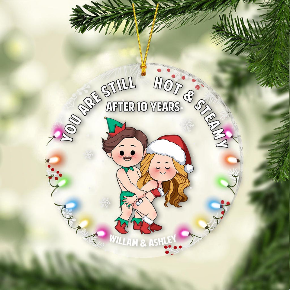 You Are Still Hot - Personalized Couple Transparent Ornament
