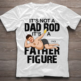 It's Not A Dad Bod - Personalized Father's Day Father T-shirt and Hoodie