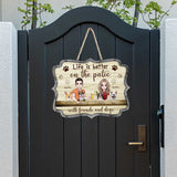 Life Is Better - Personalized Dog Wood Sign