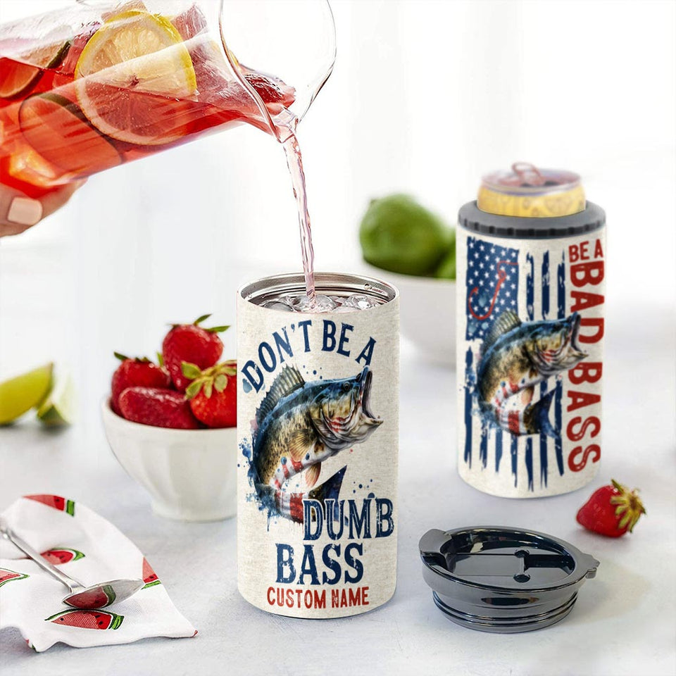 Be A Bad Bass - Personalized Fishing Can Cooler