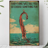 Everything Will Kill - Fishing Poster 112021
