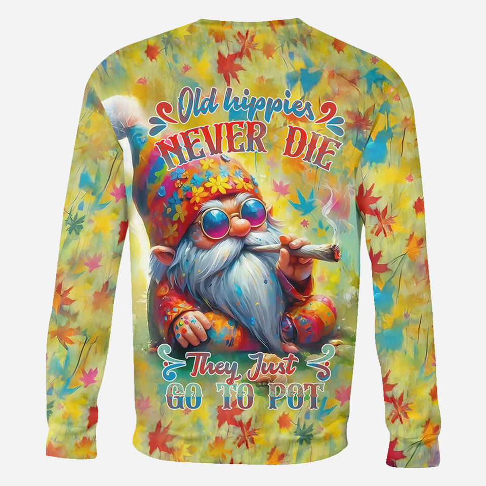 Old Hippies Never Die They Just Go To Pot - Personalized Hippie All Over Shirt