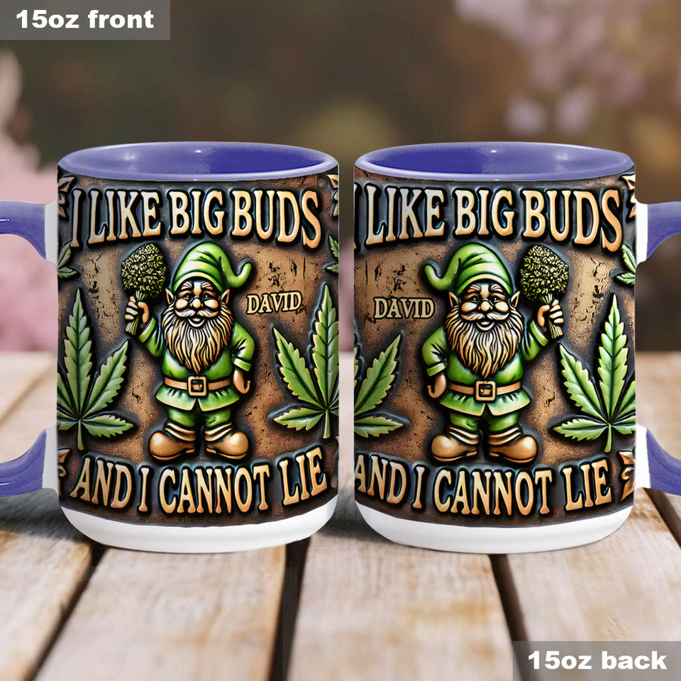 I Like Big Buds - Personalized Weed Accent Mug