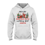 This Is My Xmas Movie Watching Shirt - Personalized Christmas T-shirt And Hoodie